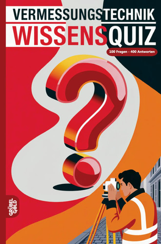 Vermessungstechnik wissensquiz - vermessungstechnik,