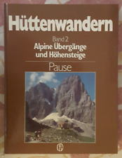 Walter Pause -- Hüttenwandern -- Alpine Übergänge und Höhensteige