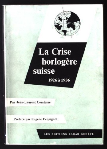 Crise horlogere suisse - crise,
