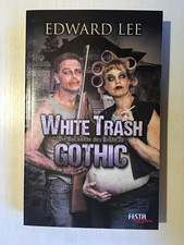 White Trash Gothik Die