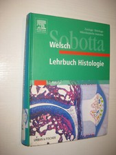 Lehrbuch Histologie - von Ulrich Welsch , 2. Aufl. 2006