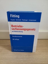 Fitting Betriebsverfassungsgesetz mit Wahlordnung Handkommentar 30. Auflage 2020