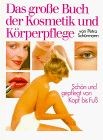 Das große buch der kosmetik - das,