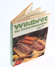 DDR Kochbuch - Wildbret für Feinschmecker - selten - VEB mit vielen Rezepten