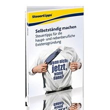 Selbstständig machen: Steuertipps für die haupt- un... | Buch | Zustand sehr gut
