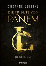 Die Tribute von Panem L. Der Tag bricht an | Suzanne Collins | 2025 | deutsch