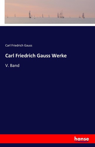 Carl friedrich gauss - friedrich,
