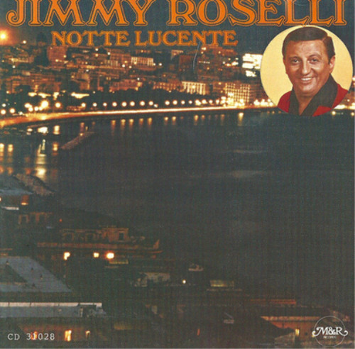 Jimmy roselli notte lucente - jimmy,