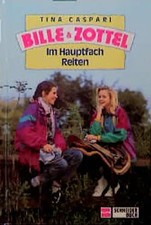 Bille und Zottel / Im Hauptfach Reiten