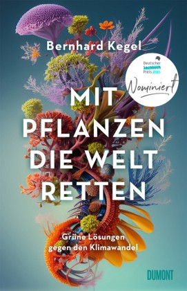 Mit pflanzen die welt retten - die,
