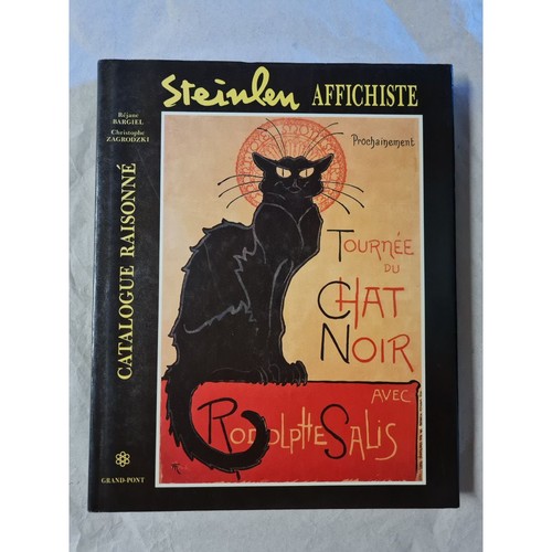 Steinlen affichiste catalogue - steinlen,