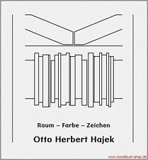 Fachbuch Otto Herbert Hajek, Raum Farbe Zeichen REDUZIERT mit vielen Bildern NEU