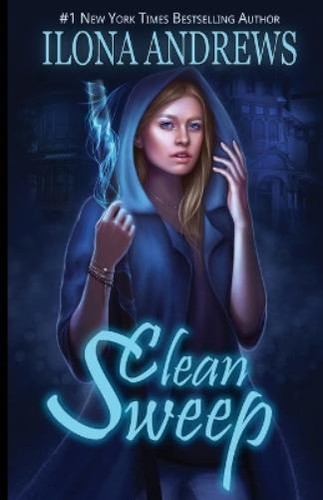Ilona andrews clean sweep - ilona,