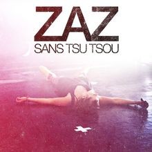 Zaz sans tsu tsou - -, von