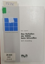 Das Verhalten der Stähle beim
