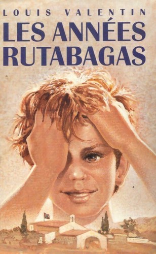 Les years rutabagas - , louis