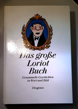 Buch : DAS GROßE LORIOT BUCH - Gesammelte Geschichten in Wort und Bild /Diogenes