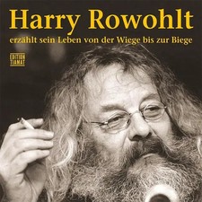 Harry Rowohlt erzählt sein Leben von der Wiege bis zur Biege | Harry Rowohlt