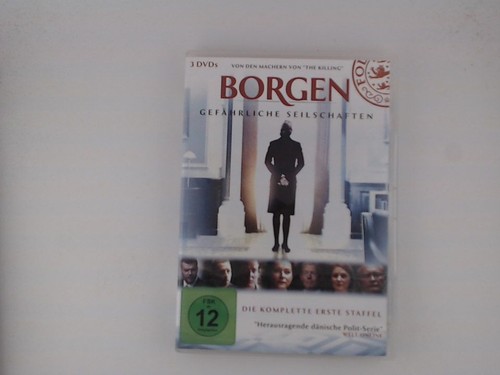 Borgen gefährliche - -,