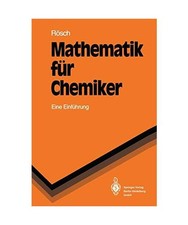 Mathematik für Chemiker: Eine