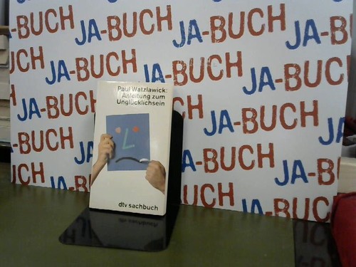 Anleitung zum unglücklichsein - zum,