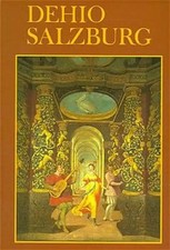 Dehio-Handbuch - Die Kunstdenkmäler Österreichs / Salzburg