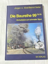 Die Baureihe 99 73 - 79