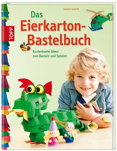 Das eierkarton bastelbuch - das, eierkarton-bastelbuch