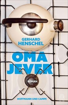 Oma jever roman von - von, henschel