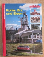Modellbahn Märklin Bibliothek Kohle, Erz und Eisen für die H0 Märklin-Modellbahn