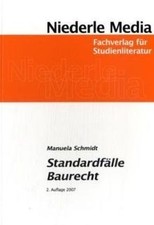 Standardfälle Baurecht von Manuela Schmidt | Buch | Zustand sehr gut