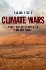 Climate Wars, Harald Welzer