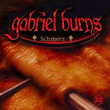 Gabriel Burns - 33: Schmerz
