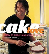 Cake Love: How to Bake Cakes