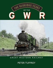 The glorious years gwr - glorious,