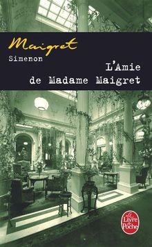 Lamie madame maigret von - maigret,