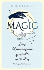 MAGIC - Das Universum spricht