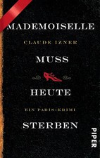 Mademoiselle muss heute sterben