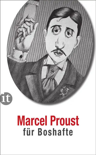 Marcel proust für boshafte - marcel,