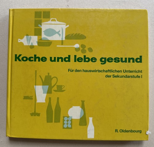 Koche und lebe - ", gesund"