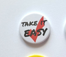 Take It Easy - 1x Motto Button