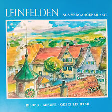 Leinfelden aus vergangener Zeit. Bilder Berufe Ortsbuch BaWü Bildband Heimatbuch