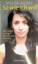 So wie ich will : mein Leben