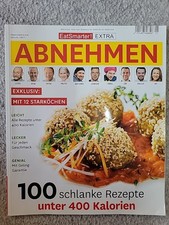 EatSmarter Abnehmen Extra Nr.1 /2017 100 Rezepte unter 400 Kalorien