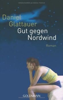 Gut gegen nordwind - :, roman