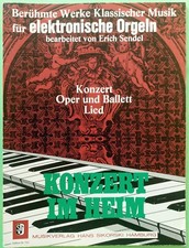 *KONZERT IM HEIM* BERÜHMTE WERKE KLASSISCHER MUSIK FÜR DIE ELEKTRONISCHE ORGEL 