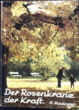 Der Rosenkranz der Kraft, 