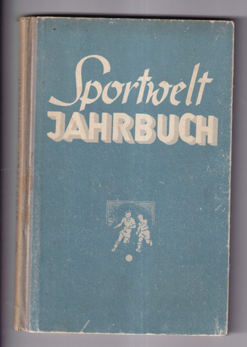 Sportwelt jahrbuch 1946 - sportwelt, 1946/47
