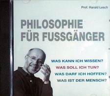 Philosophie für Fußgänger Harald Lesch Audio-CD