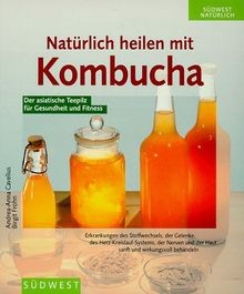 Natürlich heilen mit kombucha - natürlich,